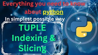 Tuple indexing and slicing in python #tuples #pythonforbeginners #pythontutorial #indexing #slicing