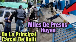 Miles De Presos Huyen De La Principal Cárcel De Haití Tras Un Asalto De Las Bandas Criminales