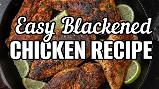 Blackened Chicken - 15 minutes or less for Dinner!