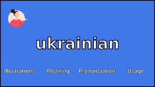 UKRAINIAN - Meaning and Pronunciation