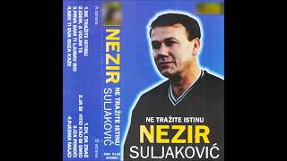 Nezir Suljakovic - Nek ti ova suza kaze - (Audio 2000)HD