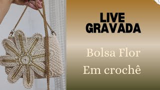 Live com Passo a passo Bolsa De crochê feita com Barbante + Bate Papo