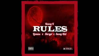 Kvnny K - Rules ft(Lioness, Skrypt \u0026 Sway-Kid) [Official Audio]