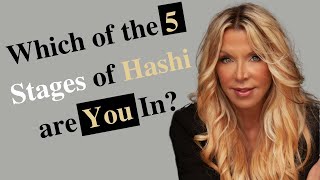 What Stage of Hashi are You In? (did you know there are FIVE stages??)