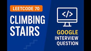 🧗 Leetcode 70 - Climbing Stairs | DP Explained Simply | Google Interview Prep
