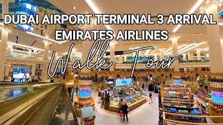 DUBAI AIRPORT TERMINAL 3 ARRIVAL WALK TOUR | EMIRATES AIRLINES