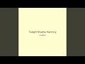 Twilight Shadow Harmony