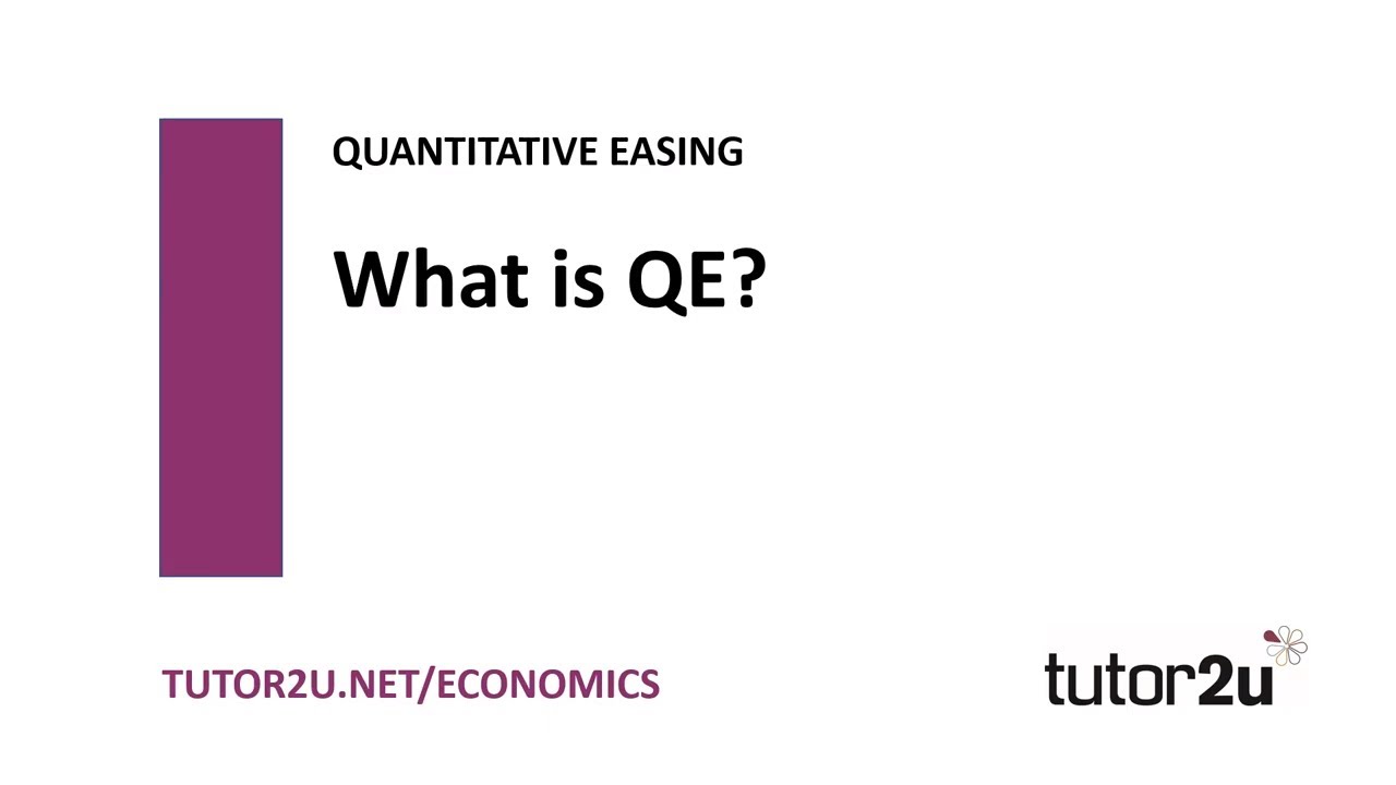 Monetary Policy - Quantitative Easing: QE Explained | Economics ...