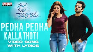 Peddha Peddha Kallathoti Video Song with Lyrics || Hello Guru Prema Kosame || Ram,Anupama || DSPhits