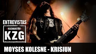 MOYSES KOLESNE (KRISIUN) em Kaza! - entrevistado por Gastão Moreira