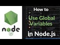 How to Use Global Variables in Node.js | Scope, Best Practices & Examples for Beginners