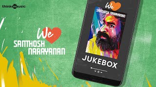 We Love Santhosh Narayanan  ❤️  | Audio Jukebox 🎼🎶 #WeLoveSanthoshNarayanan #HBDSanthoshNarayanan
