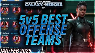 BEST 5v5 OFFENSE TEAMS (January/February 2025) #starwars #galaxyofheroes #grandarena #gac #swgoh