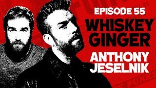 Whiskey Ginger - Anthony Jeselnik - #055
