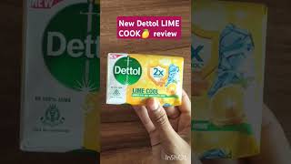 new Dettol LIME COOL🍋| new Dettol LIME COOL Soap review |