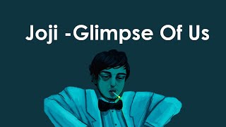 Joji - Glimpse Of Us Lirik l Lirik dan Terjemah