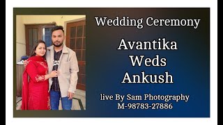 Wedding ceremony Avantika Weds Ankush Live By Sam Photography