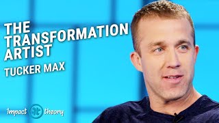 How to Totally Reinvent Yourself | Tucker Max on Impact Theory