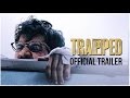 TRAPPED | Official Trailer | Rajkummar Rao | Dir : Vikramaditya Motwane |  Releasing 17th March 2017