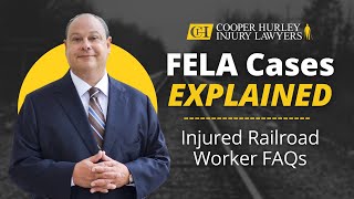 FELA Cases Explained | Injured Railroad Worker FAQs