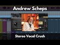 Andrew Scheps Stereo Vocal Crush | Parallel Compression for Aggressive Vocals