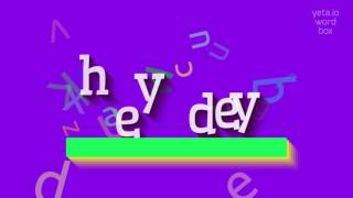 હેયડી - હેયડે કેવી રીતે કહેવું?  #હેડી (HEYDEY - HOW TO SAY HEYDEY? #heydey)