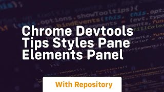 Chrome devtools tips styles pane elements panel