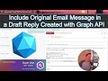 UPDATE: Include Original Email Message in Reply Created with Graph API in Power Automate