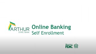 Arthur State Bank - Online Banking - Self-Enrollment