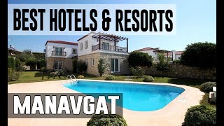 Best Hotels and Resorts in Manavgat, Turkey