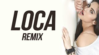 LOCA | Remix | Yo Yo Honey Singh |  DJ Tarun Rich Prasad |  Yo Yo Honey Singh |
