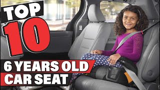 Best Car Seat for 6 years Old In 2024 - Top 10 Car Seat for 6 years Olds Review