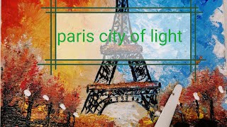 daily art#2 / painting Eiffel tower paris ,city  /تعليم الرسم للمبتدئين ..of light