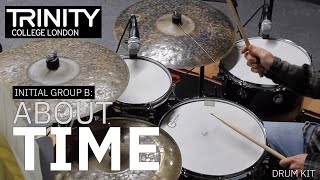 Initial Group B: 'About Time' - Clark Tracey (Trinity College London Drum Kit 2020-2023)