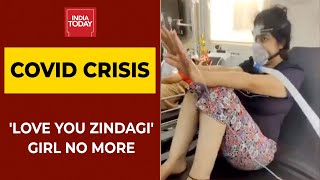 Girl In Viral 'Love You Zindagi' Video Loses Battle To Covid; Dr Monika Langeh Exclusive