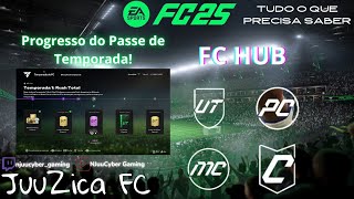 FC HUB - NOVO PASSE DE TEMPORADA E RECOMPENSAS DO FC 25 | TUDO O QUE PRECISA SABER