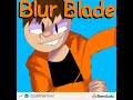 palaverse ost blur blade john s theme