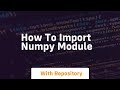 how to import numpy module