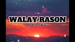 WALAY RASON - Victory Band (Lyric Video)