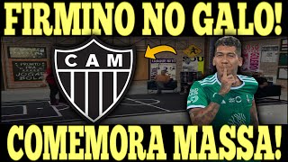 🔴ACERTOU AGORA: BAITA CONTRATAÇÃO! FIRMINO  É DO GALO! NOTÍCIAS DO ATLÉTICO MG HOJE