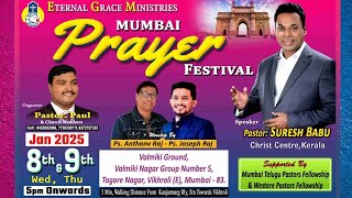 Mumbai  Prayer Festival | Pastor Suresh Babu |Anthony raj, Joseph Raj.