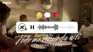 Juanda Caribe | Todo me recuerda a ti  (Official Video)