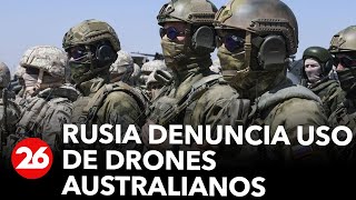 Rusia denuncia uso de drones australianos por parte de Ucrania