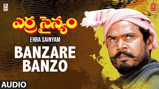 Banzare Banzo Song | Erra Sainyam Movie | R Narayana Murthy | Vandematharam Srinivas | Telugu Song