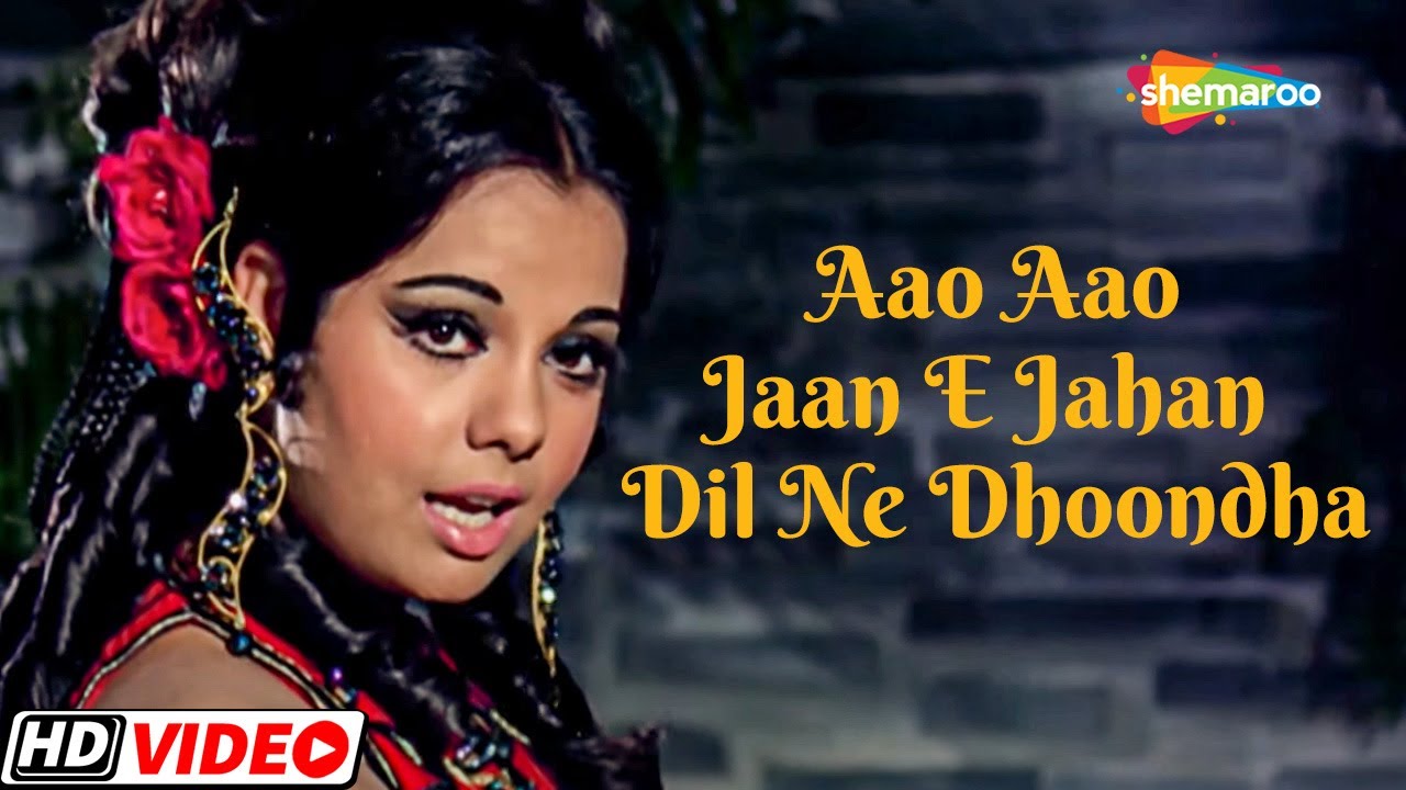 Aao Aao Jaan-E-Jahan Dil Ne Dhoondha | RD Burman | Mumtaz | Asha B - HD ...