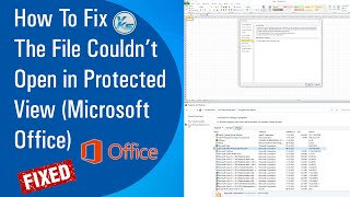 ✅ How To Fix The File Couldn't Open in Protected View (Microsoft Office) (2021)