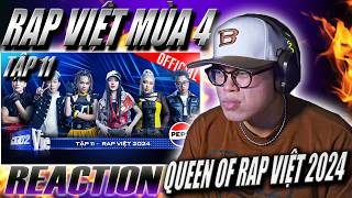 (REACTION) Rap Việt 2024 Tập 11 | QUEEN OF RAP VIET 2024 ???