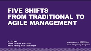 Northwestern MEM Webinar: Five Shifts from Traditional to Agile Management