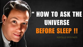 Neville Goddard |  "How to Ask the Universe Before Sleep to Get Anything You Want" | Powerful speech
