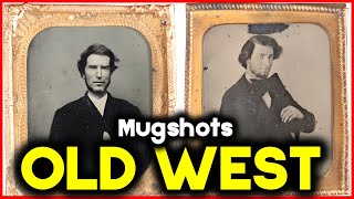 Wild: West Mugshots That Prove They Don’t Make Criminals Like They Used To